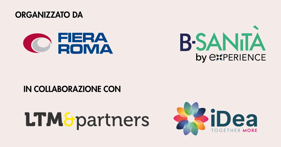 Organizzato da Fiera Roma e B-Sanità by Experience, in collaborazione con LTM&partners e iDea